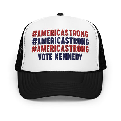 #AmericaStrong Foam Trucker Hat - Team Kennedy Official Merchandise