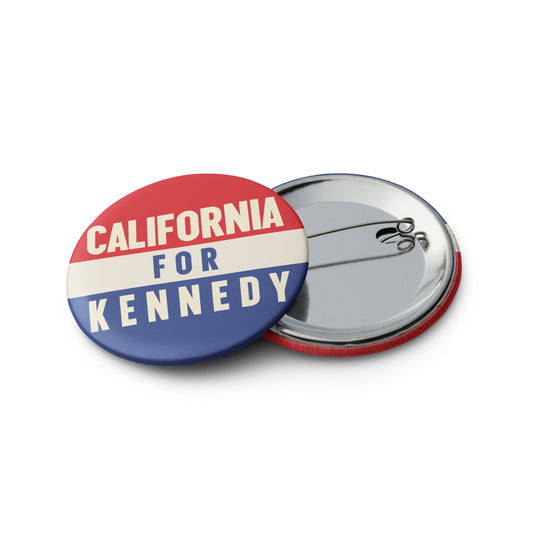 California for Kennedy (5 Buttons) - TEAM KENNEDY. All rights reserved