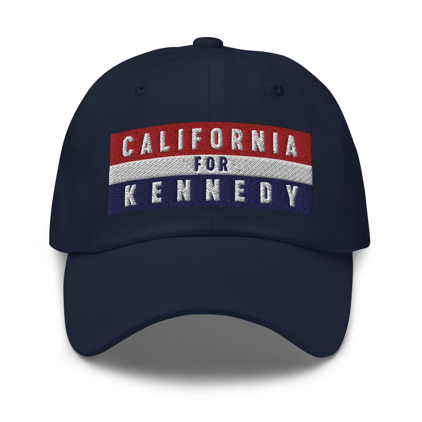 California for Kennedy Dad Hat - TEAM KENNEDY. All rights reserved