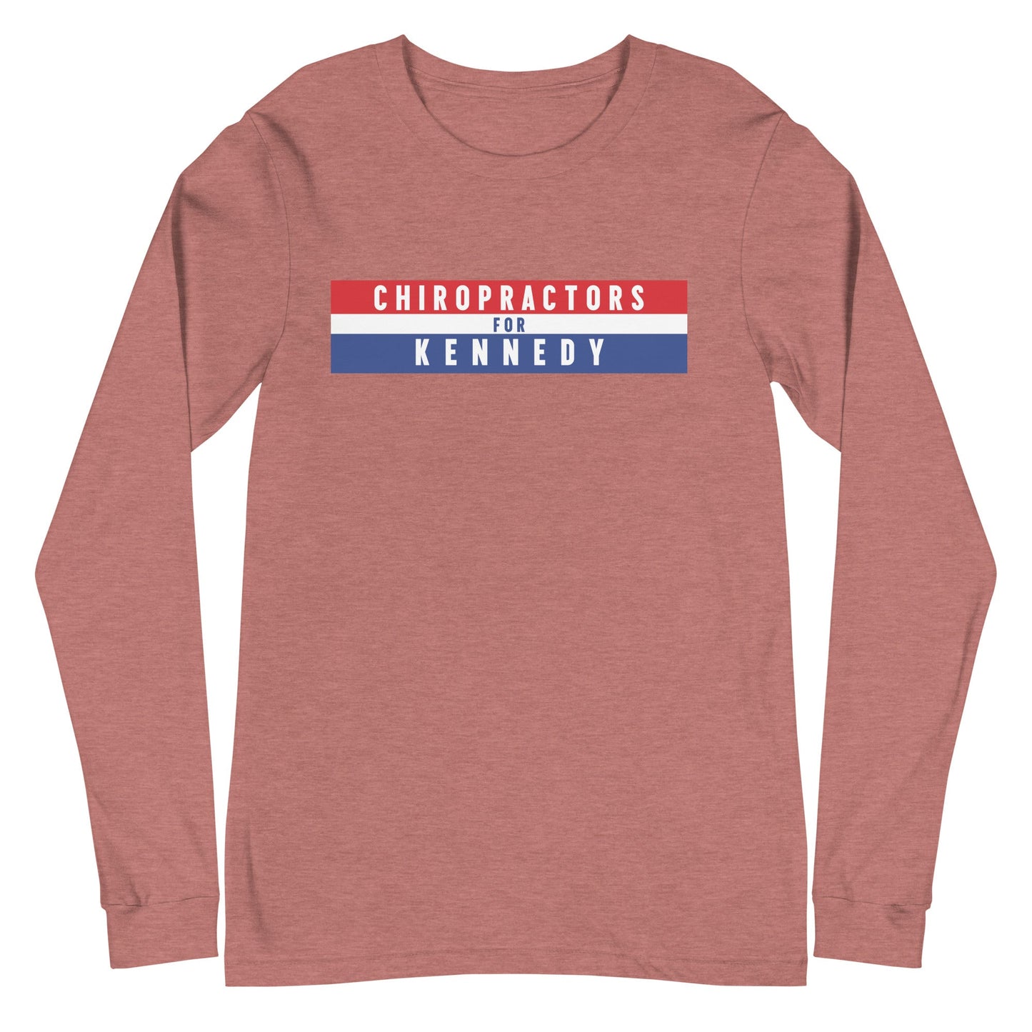 Chiropractors for Kennedy Unisex Long Sleeve Tee - TEAM KENNEDY. All rights reserved