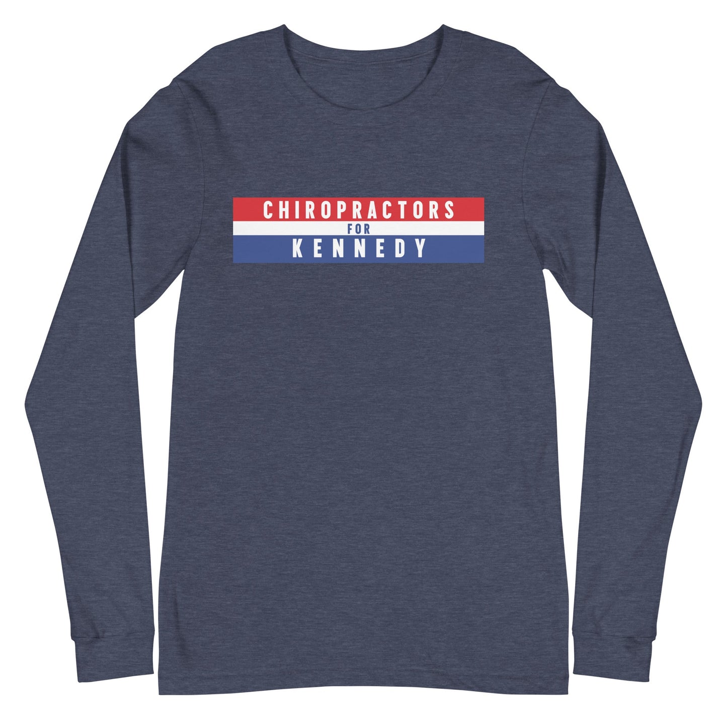 Chiropractors for Kennedy Unisex Long Sleeve Tee - TEAM KENNEDY. All rights reserved