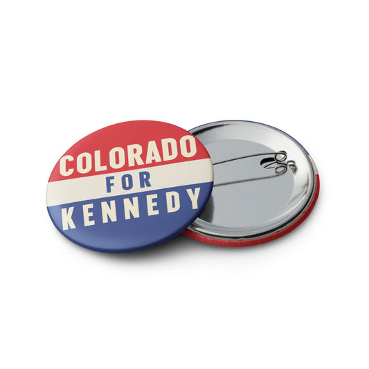 Colorado for Kennedy (5 Buttons) - TEAM KENNEDY. All rights reserved