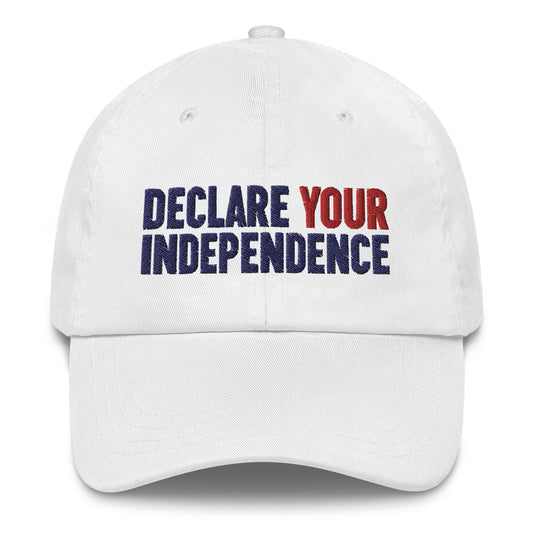 Declare Your Independence Embroidered Dad Hat - TEAM KENNEDY. All rights reserved