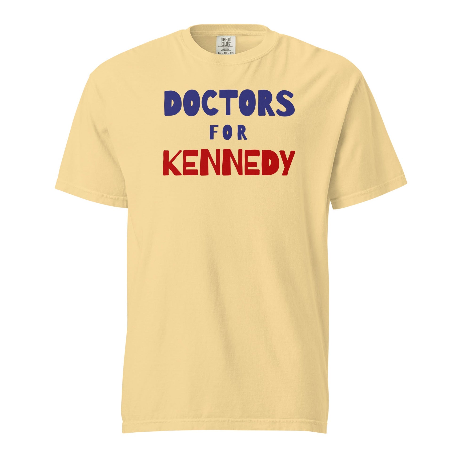 Doctors for Kennedy Unisex Heavyweight Tee - Team Kennedy Official Merchandise