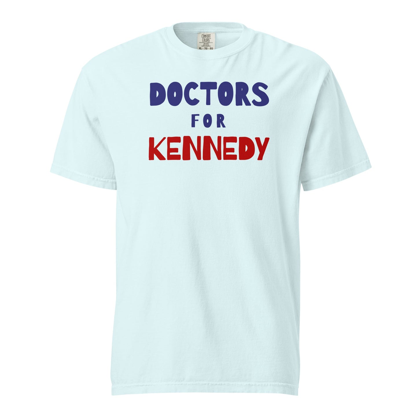 Doctors for Kennedy Unisex Heavyweight Tee - Team Kennedy Official Merchandise