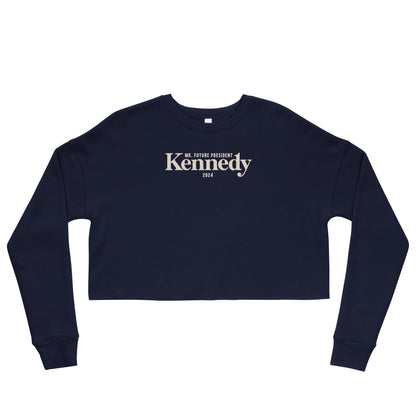 Future Mr. President Crop Sweatshirt - TEAM KENNEDY. All rights reserved