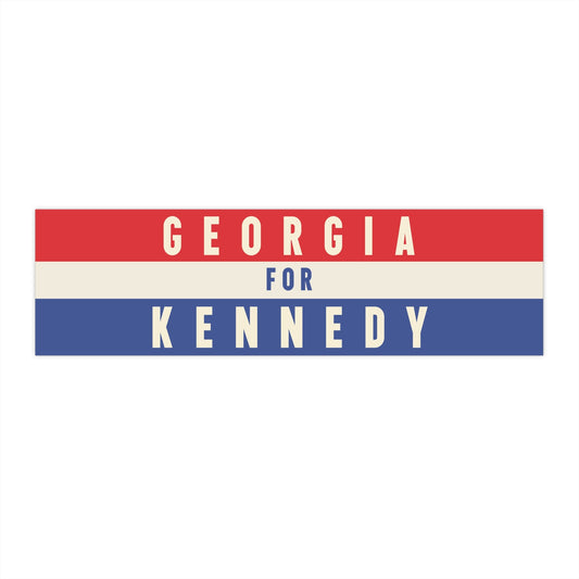Georgia for Kennedy Bumper Sticker - TEAM KENNEDY. All rights reserved