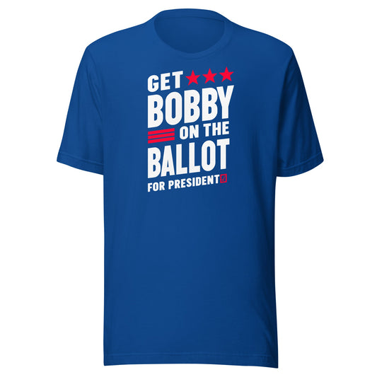 Get Bobby on the Ballot Unisex Tee - TEAM KENNEDY. All rights reserved