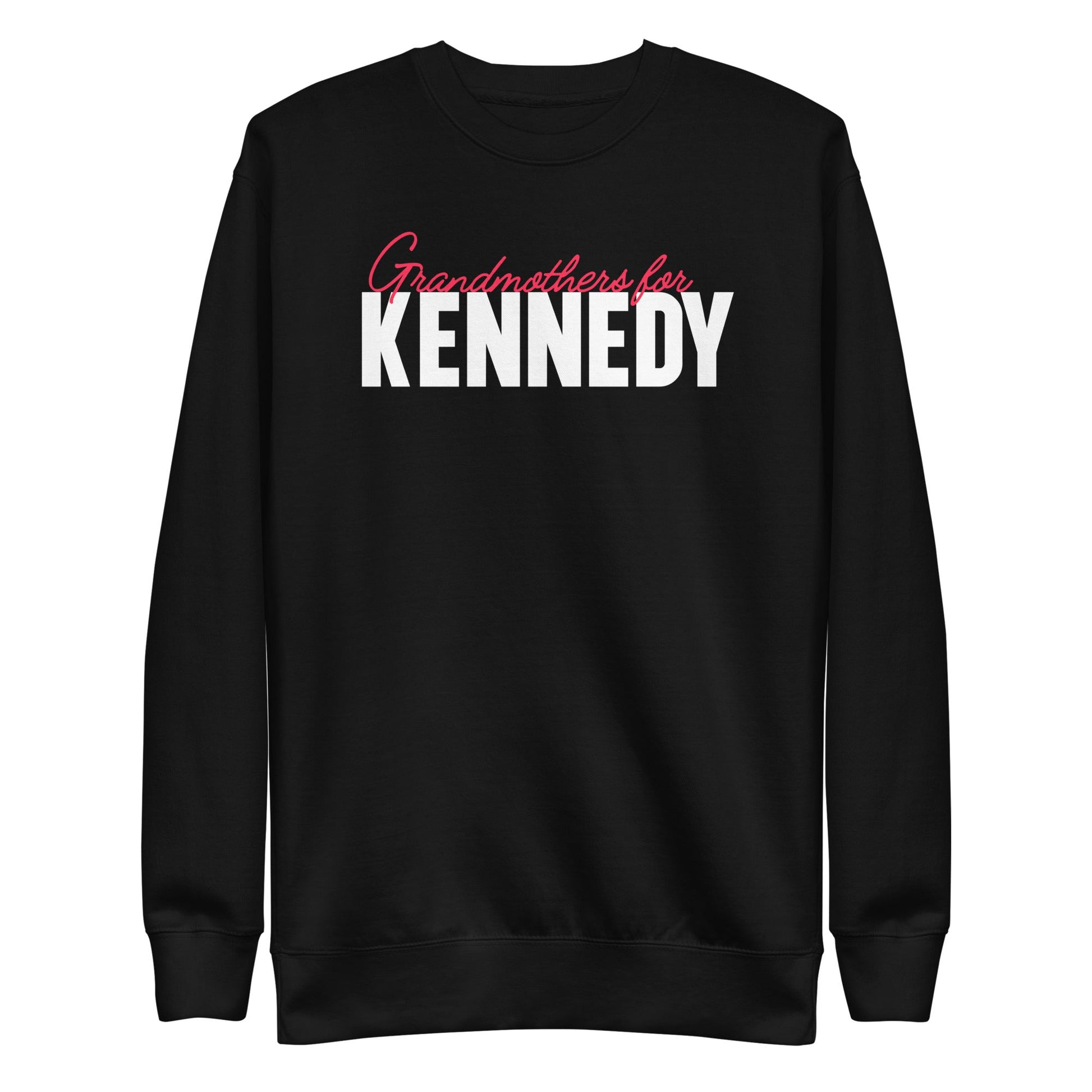 Grandmothers for Kennedy Unisex Premium Sweatshirt - TEAM KENNEDY. All rights reserved
