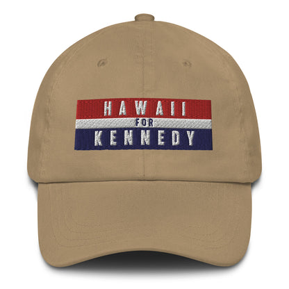 Hawaii for Kennedy Embroidered Dad Hat - TEAM KENNEDY. All rights reserved