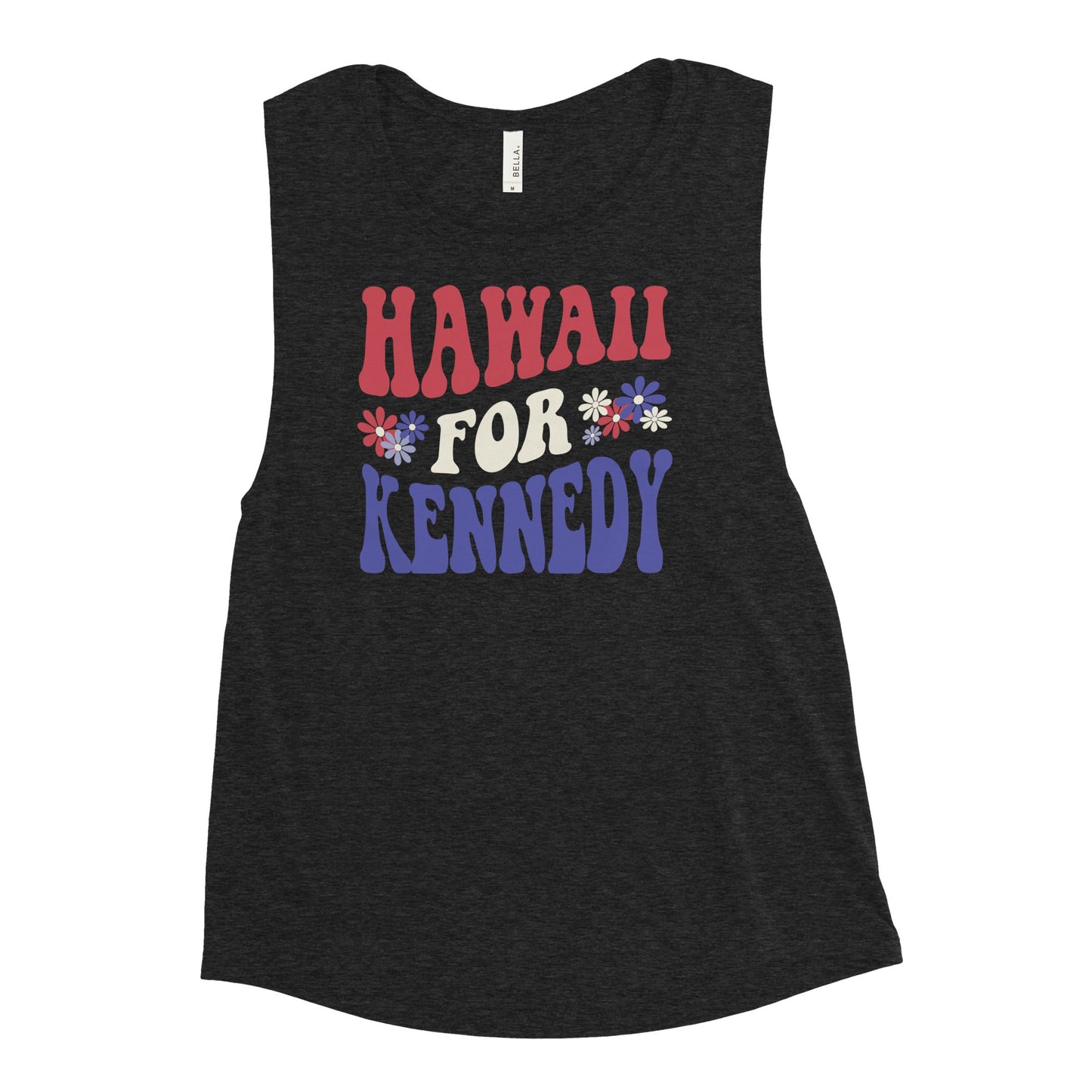 Hawaii for Kennedy Ladies’ Muscle Tank - Team Kennedy Official Merchandise