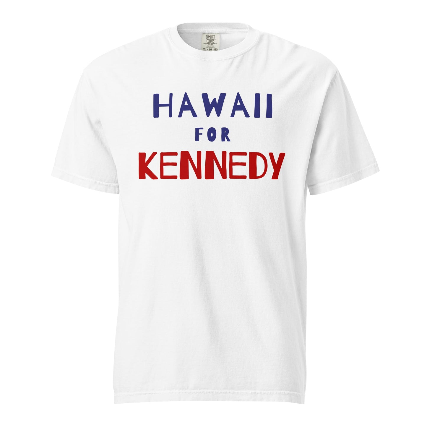 Hawaii for Kennedy Unisex Heavyweight Tee - TEAM KENNEDY. All rights reserved