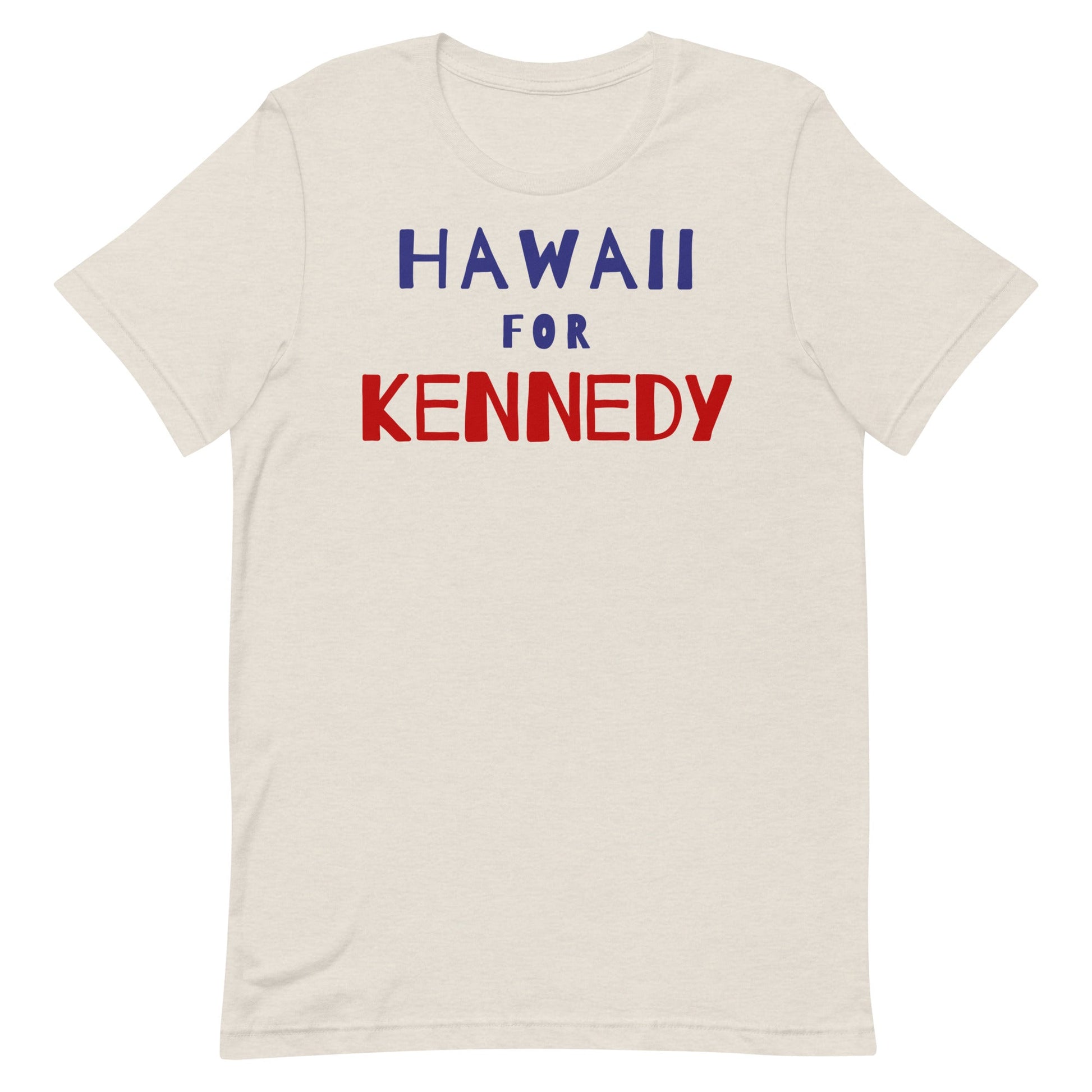 Hawaii for Kennedy Unisex Tee - TEAM KENNEDY. All rights reserved