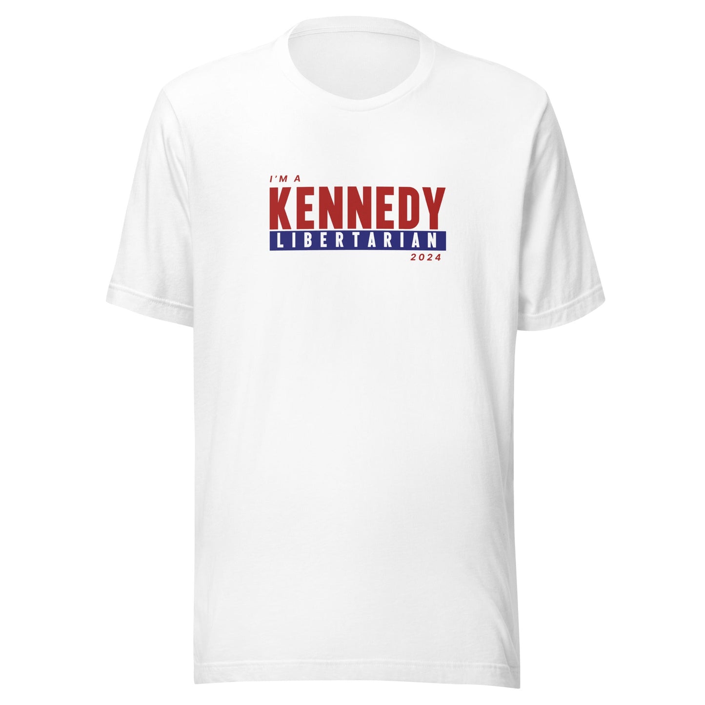 I'm a Kennedy Libertarian Unisex Tee - TEAM KENNEDY. All rights reserved
