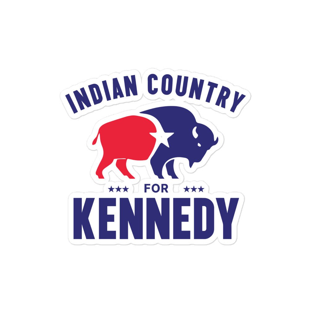 Indian Country for Kennedy Sticker - Team Kennedy Official Merchandise