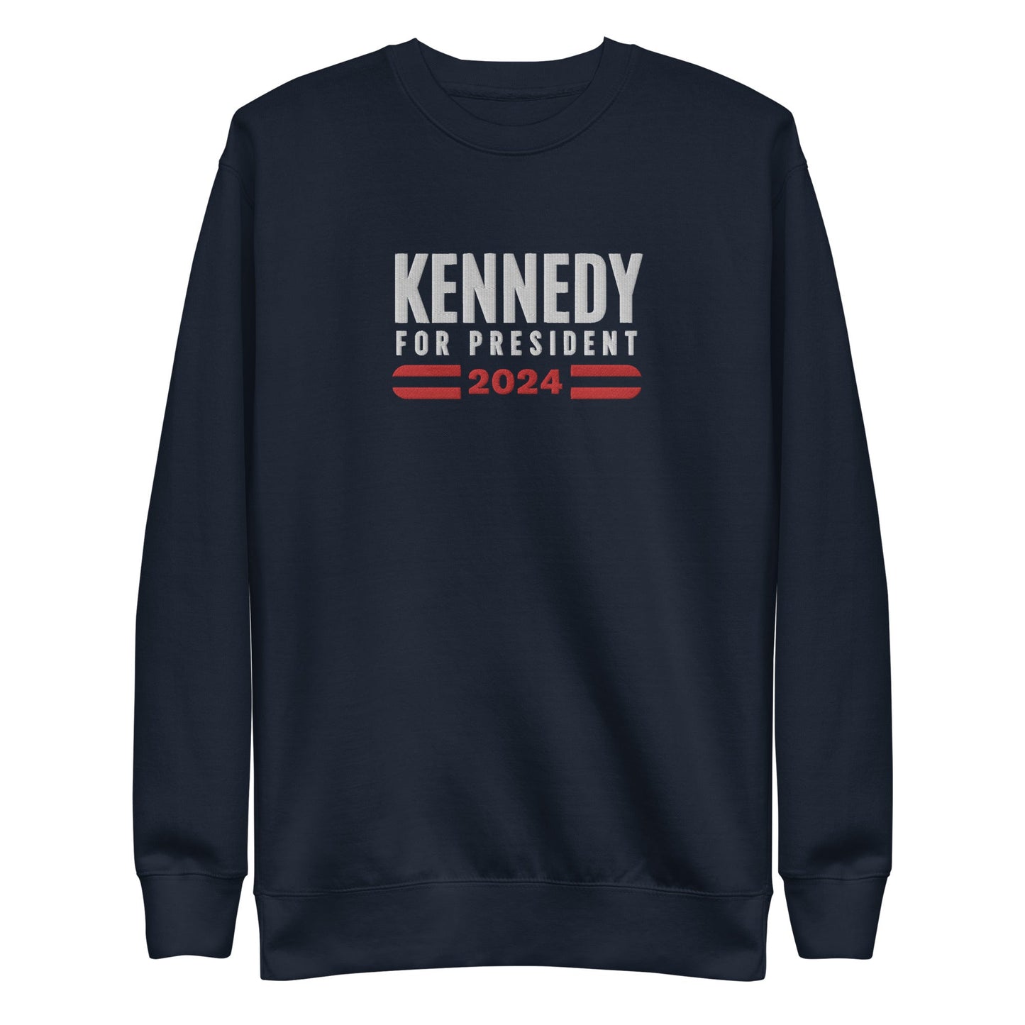 Kennedy for President 2024 Embroidered Unisex Premium Sweatshirt - TEAM KENNEDY. All rights reserved