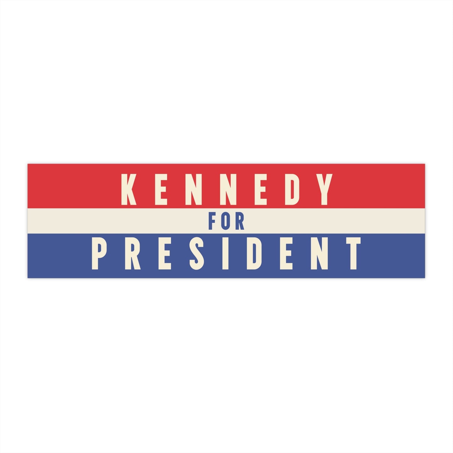 Kennedy for President Bumper Sticker Team Kennedy Official