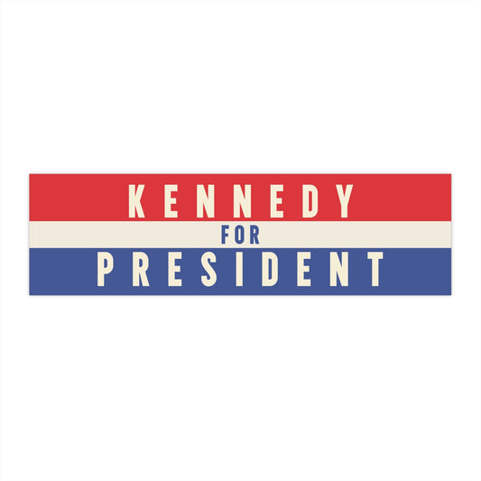 Kennedy for President Bumper Sticker - TEAM KENNEDY. All rights reserved