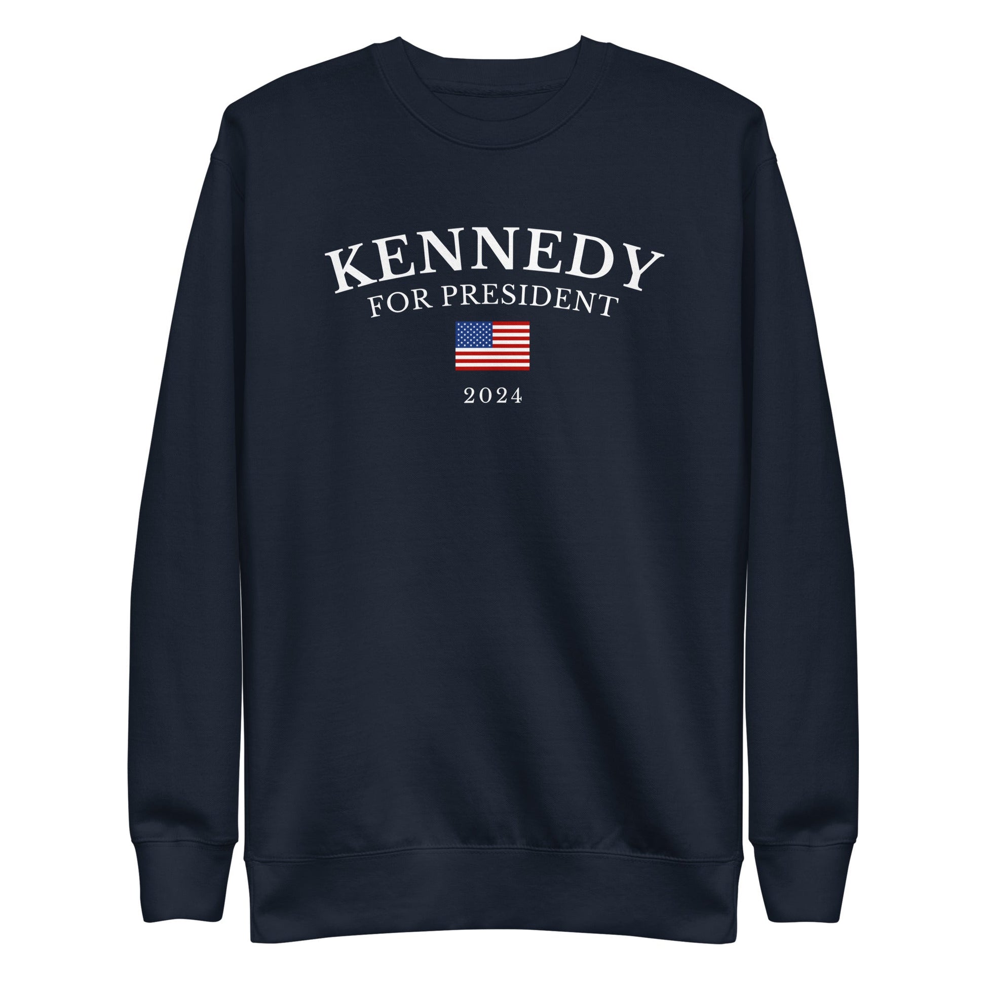 Kennedy for President USA Unisex Sweatshirt - TEAM KENNEDY. All rights reserved