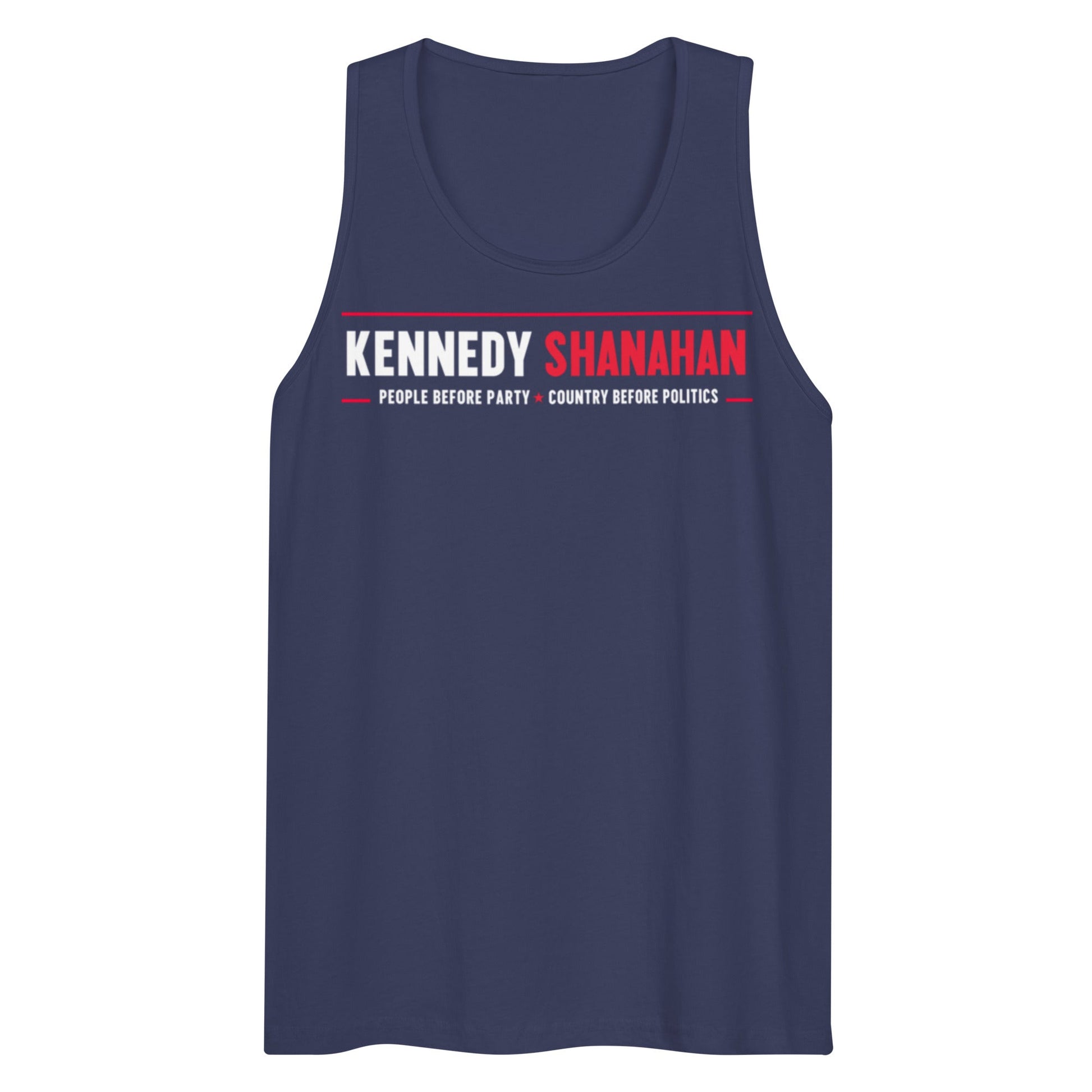 Kennedy Shanahan | People before Party, Country before Politics Men’s Top - TEAM KENNEDY. All rights reserved