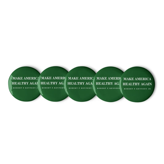 Make America Healthy Again Button (5 Buttons) - Team Kennedy Official Merchandise