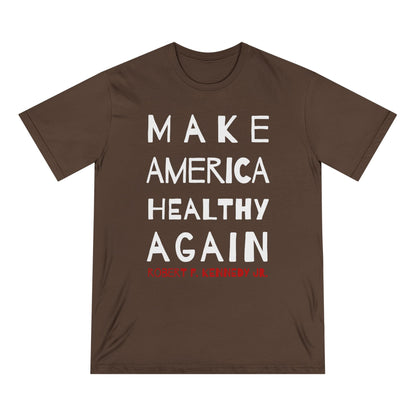 Make America Healthy Again II Organic Staple Tee - Team Kennedy Official Merchandise