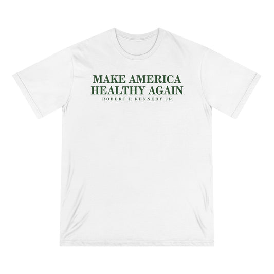 Make America Healthy Again Organic Tee - Team Kennedy Official Merchandise