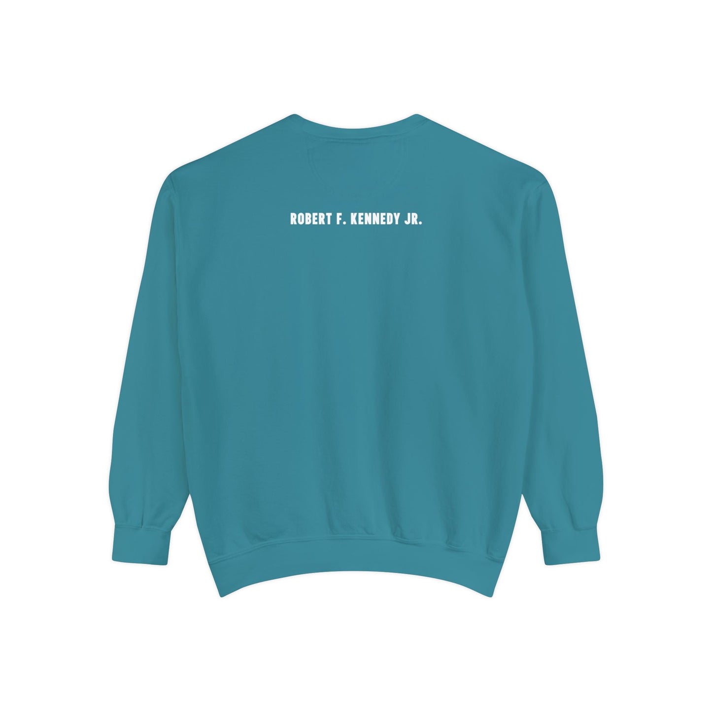 Make America Healthy Again Unisex Garment - Dyed Sweatshirt - Team Kennedy Official Merchandise