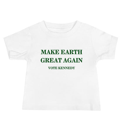 Make Earth Great Again Kennedy Campaign Baby Tee - TEAM KENNEDY. All rights reserved