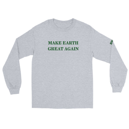 Make Earth Great Again Unisex Long Sleeve Tee - TEAM KENNEDY. All rights reserved