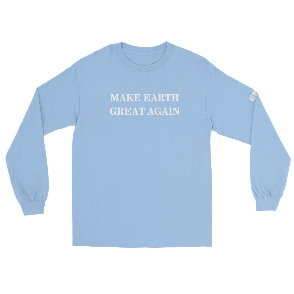 Make Earth Great Again Unisex Long Sleeve Tee - TEAM KENNEDY. All rights reserved