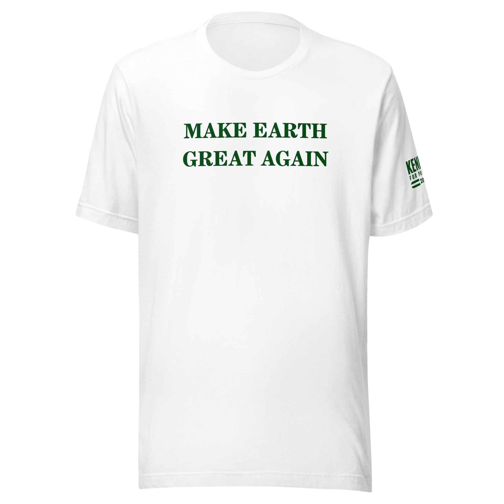 Make Earth Great Again Unisex Tee - TEAM KENNEDY. All rights reserved
