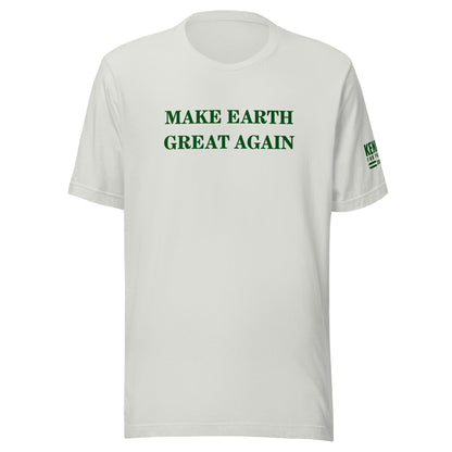 Make Earth Great Again Unisex Tee - TEAM KENNEDY. All rights reserved