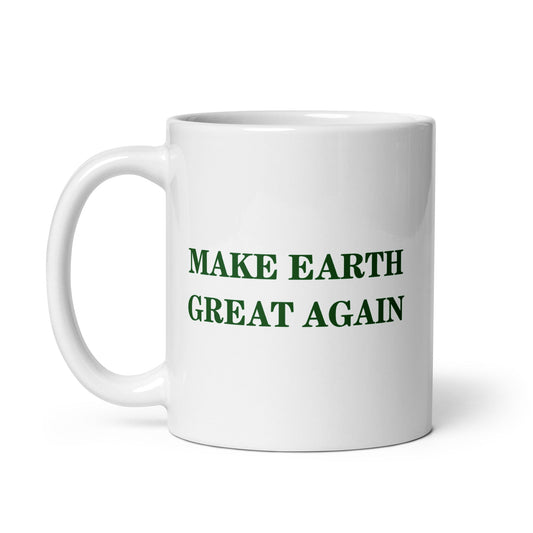 Make Earth Great Again White Glossy Mug - TEAM KENNEDY. All rights reserved