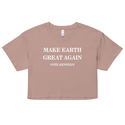 Make Earth Great Again Women’s Crop Top - TEAM KENNEDY. All rights reserved