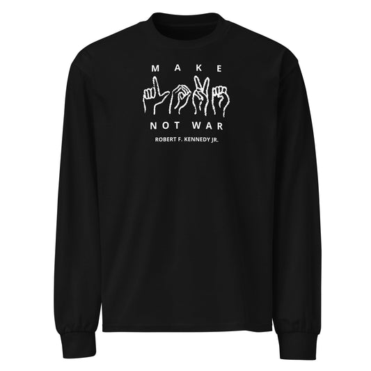 Make Love Not War Premium Heavyweight Long Sleeve Shirt - Team Kennedy Official Merchandise