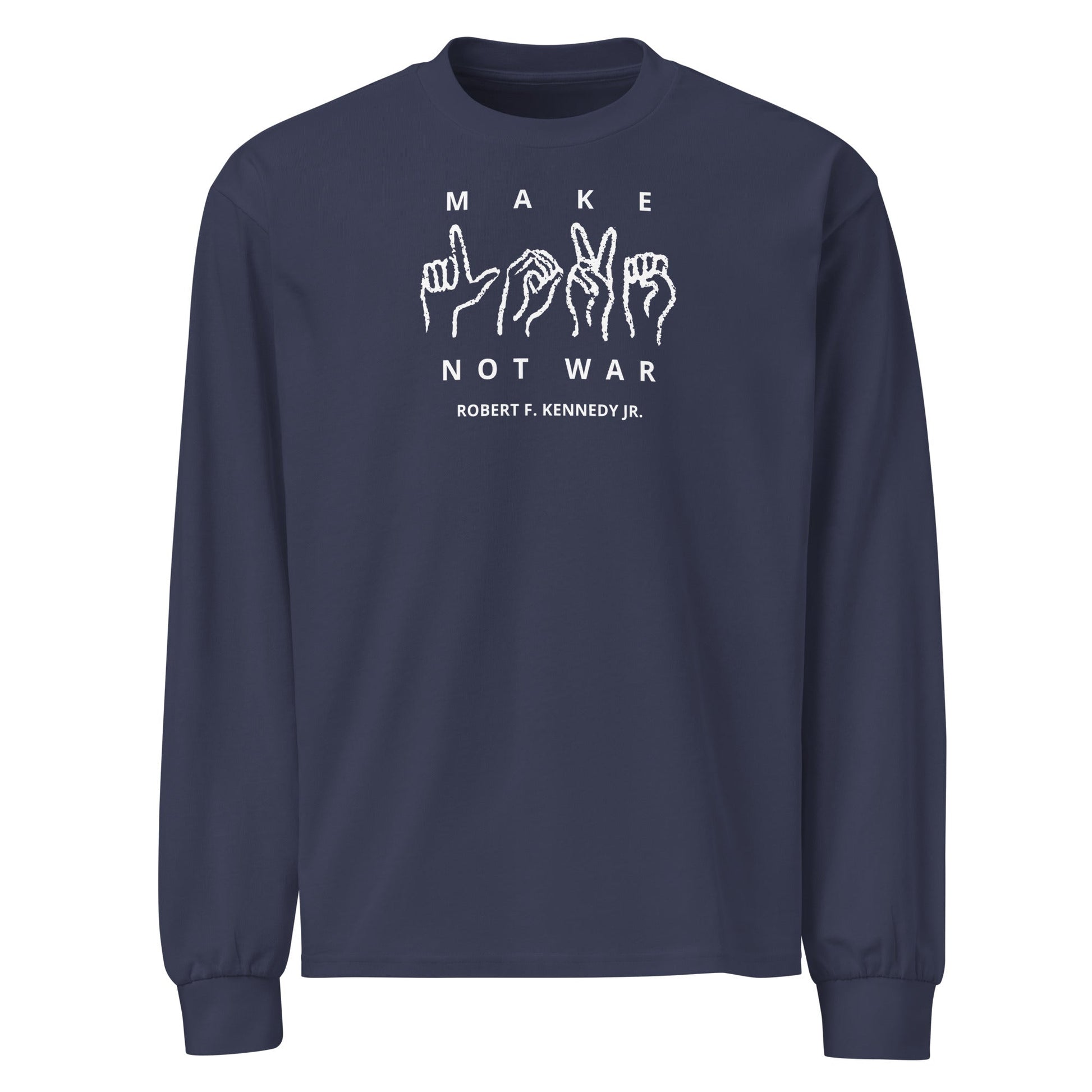 Make Love Not War Premium Heavyweight Long Sleeve Shirt - Team Kennedy Official Merchandise