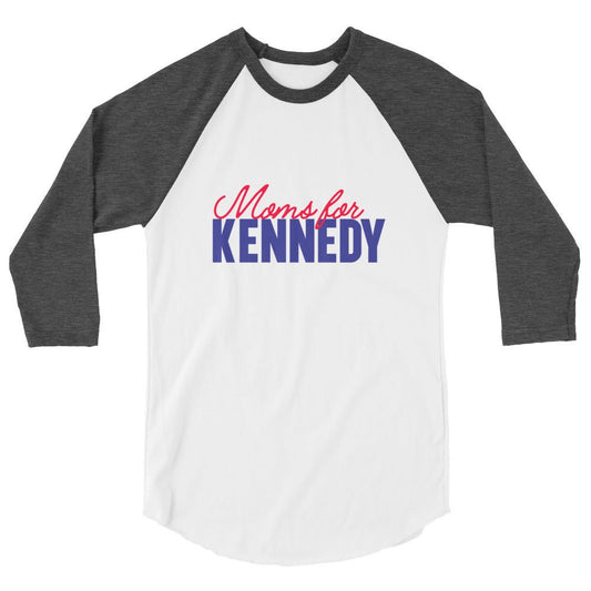 Moms for Kennedy 3/4 Sleeve Raglan Shirt - TEAM KENNEDY. All rights reserved