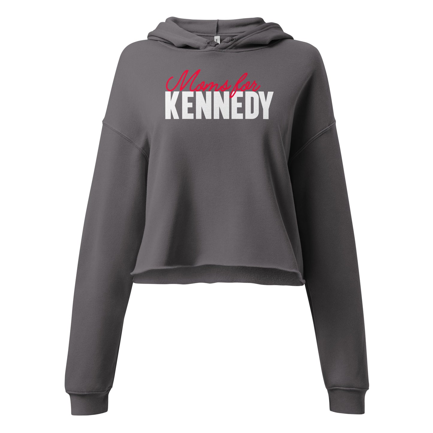 Moms for Kennedy Crop Hoodie - TEAM KENNEDY. All rights reserved