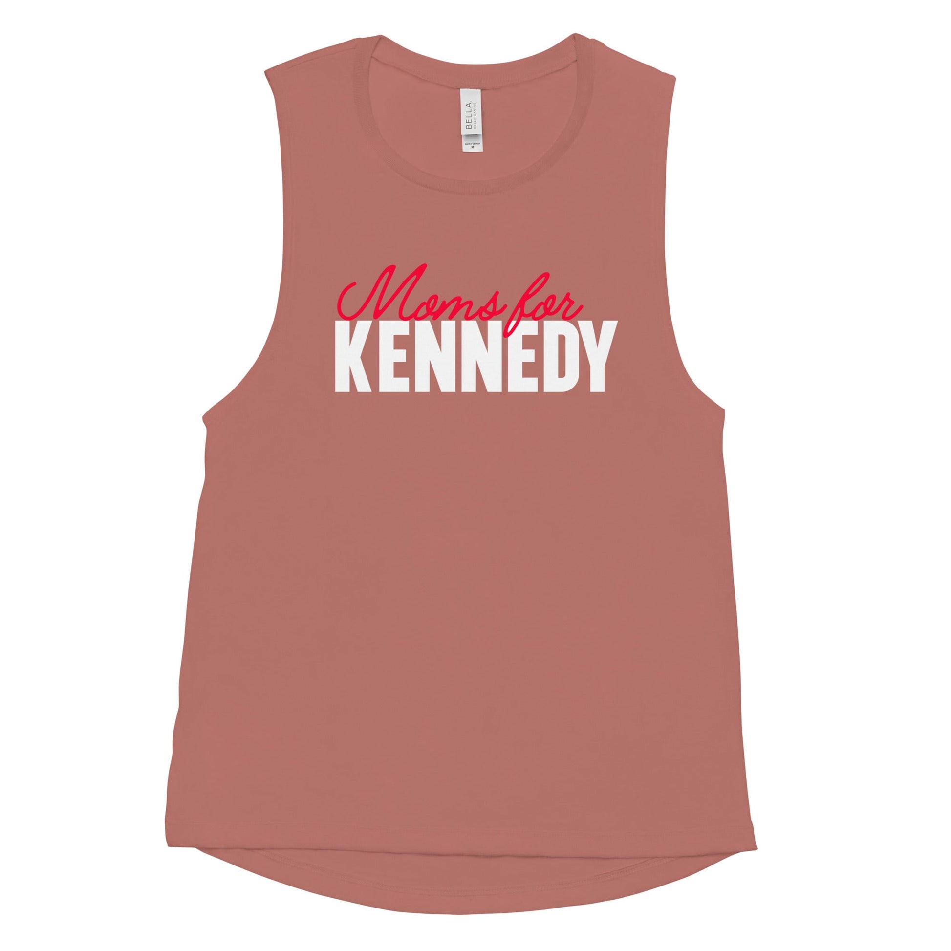 Moms for Kennedy Ladies’ Muscle Tank - TEAM KENNEDY. All rights reserved