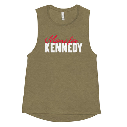 Moms for Kennedy Ladies’ Muscle Tank - TEAM KENNEDY. All rights reserved