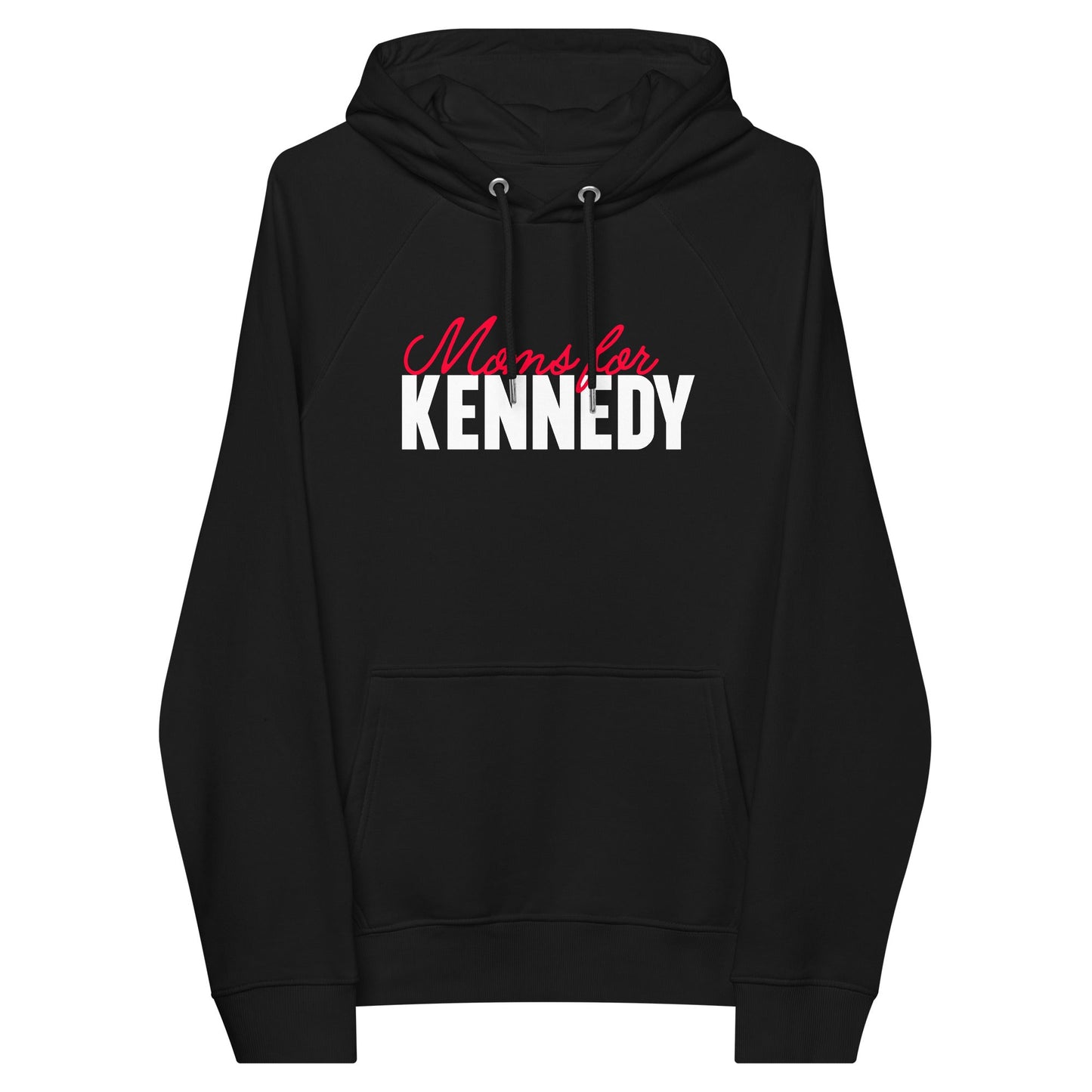 Moms for Kennedy Unisex Hoodie - TEAM KENNEDY. All rights reserved