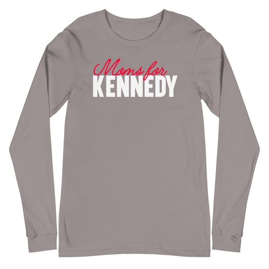 Moms for Kennedy Unisex Long Sleeve Tee - TEAM KENNEDY. All rights reserved