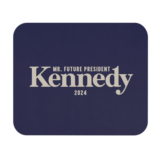Mr. Future President Mouse Pad - TEAM KENNEDY. All rights reserved