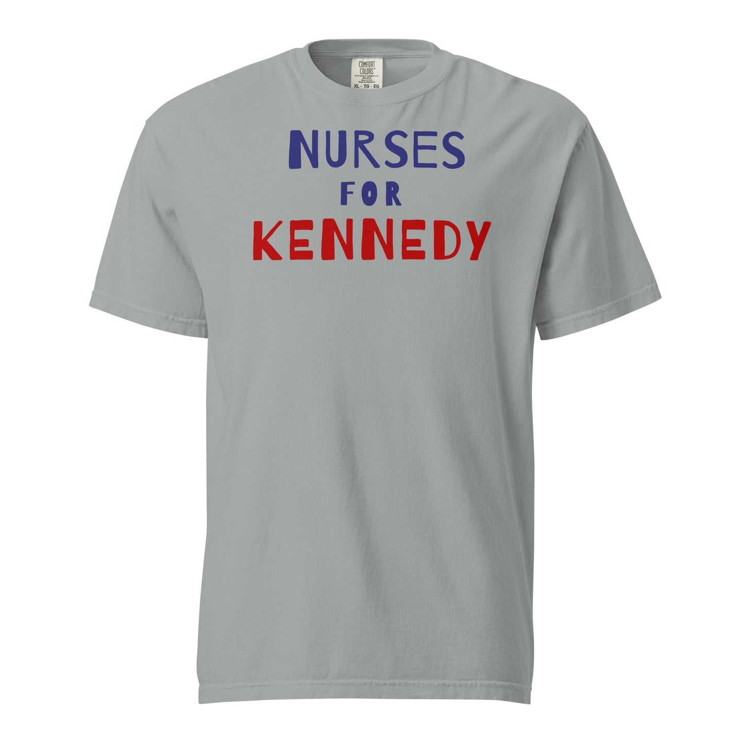 Nurses for Kennedy Unisex Heavyweight Tee - Team Kennedy Official Merchandise