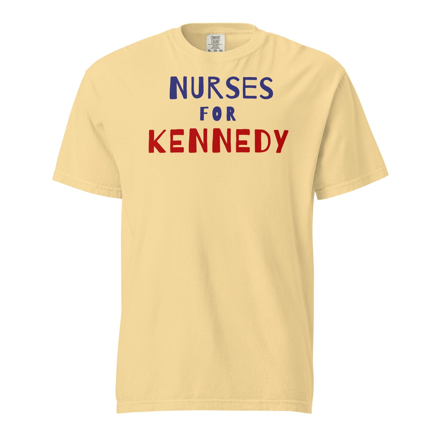 Nurses for Kennedy Unisex Heavyweight Tee - Team Kennedy Official Merchandise