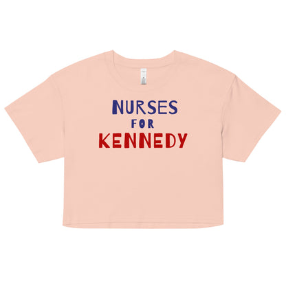 Nurses for Kennedy Women’s Crop Top - Team Kennedy Official Merchandise