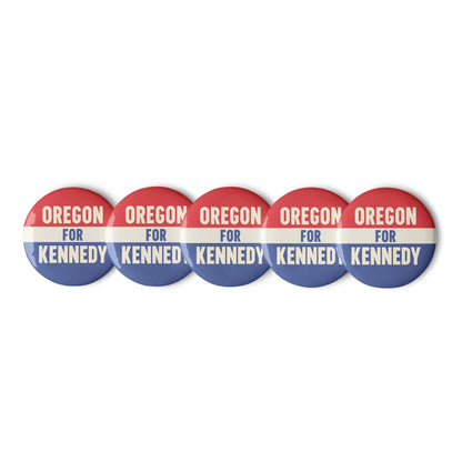 Oregon for Kennedy (5 Buttons) - TEAM KENNEDY. All rights reserved