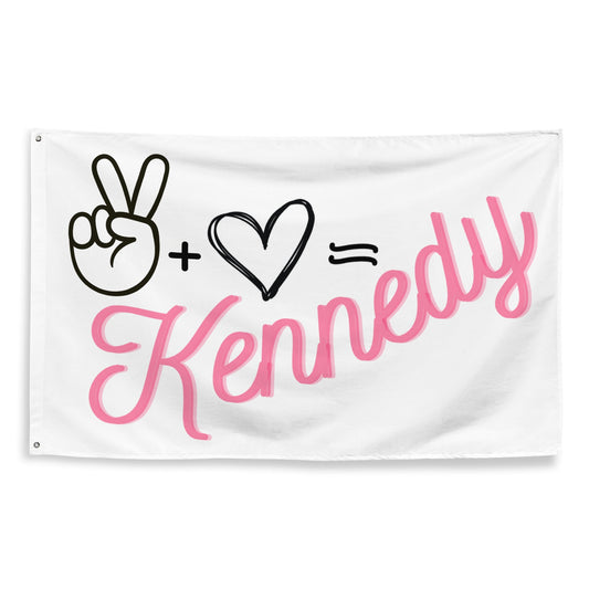 Peace + Love = Kennedy Flag - TEAM KENNEDY. All rights reserved