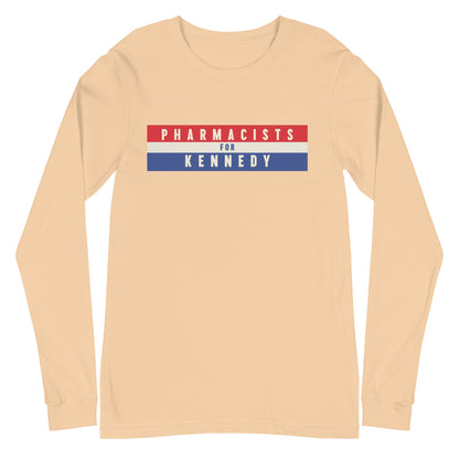 Pharmacists for Kennedy Unisex Long Sleeve Tee - TEAM KENNEDY. All rights reserved